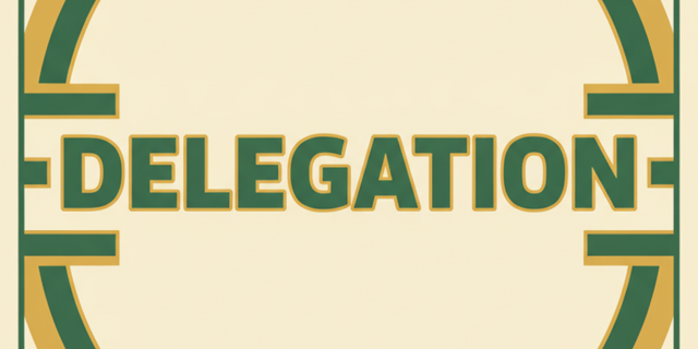Delegation Is Not Abandonment